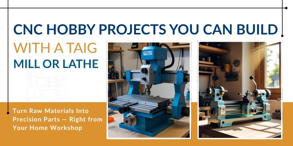 CNC Hobby Projects Build With a Taig Mill or Lathe