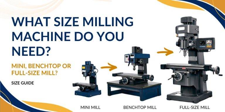 Milling Machine Size What Size Milling Machine Do You Need? (Small Workshop Guide)
